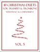 10 Christmas Duets for Trumpet and Trombone with Piano Accompaniment
  (Vol. 5) P.O.D. cover